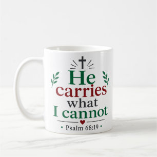 Taza De Café Él Lleva Lo Que Yo No Puedo Inspirador Cristiano