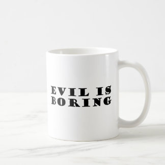 Taza De Café El mal es aburrido