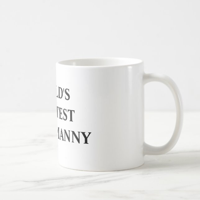 TAZA DE CAFÉ EL MANNY ESTUPENDO MÁS GRANDE DEL MUNDO (Derecha)