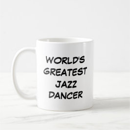 Taza De Café "El mejor bailarín de jazz del mundo"
