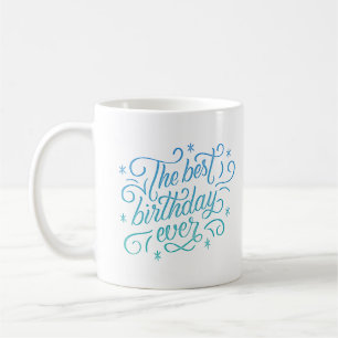 Taza De Café el mejor cumpleaños de la historia
