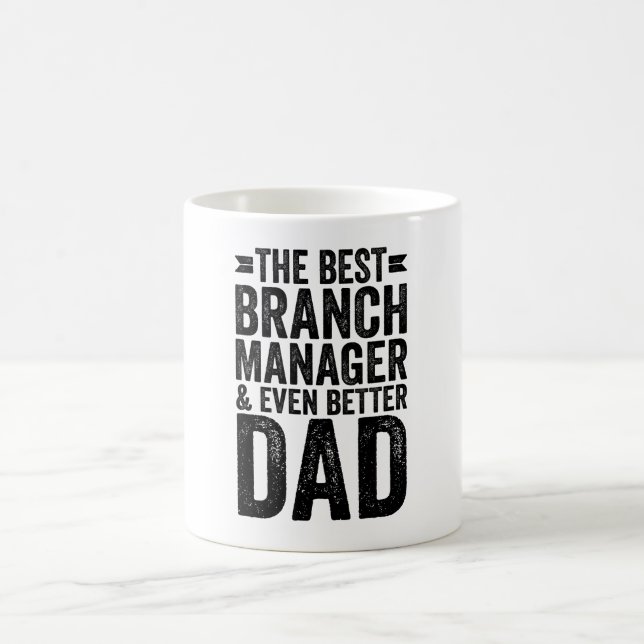 Taza De Café El Mejor Gerente De Sucursal Y Mejor Papá (Centro)