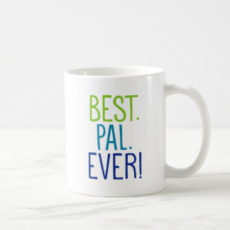 Taza De Café El mejor. PAL. ¡Nunca!