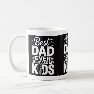 Taza De Café El mejor papá de la historia (pregúntale a mis hij