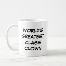 Taza De Café "El mejor payaso de clase del mundo"