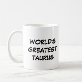 Taza De Café "El mejor Tauro del mundo"