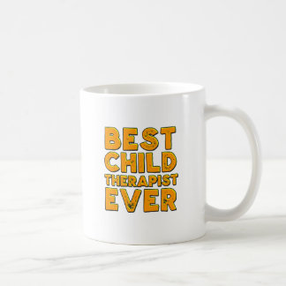 Taza De Café El mejor terapeuta del niño nunca