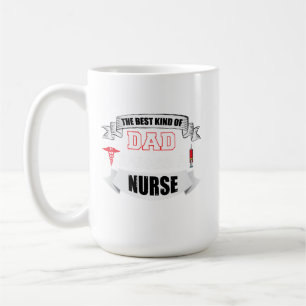 Taza De Café El mejor tipo de padre cria a una enfermera - padr