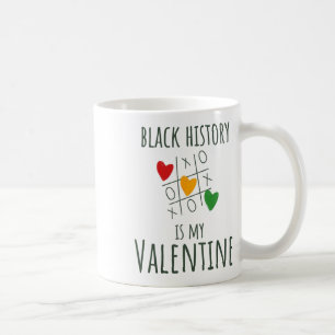 Taza De Café El mes de la historia negra es mi día de San Valen