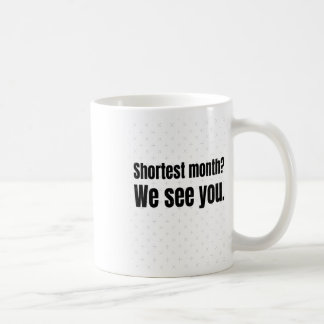 Taza De Café ¡El Mes Más Breve Que Te Vemos! - Historia negra c