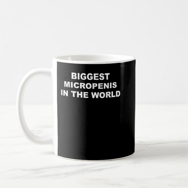 Taza De Café El Micropenis Más Grande Del Mundo Funny (Izquierda)
