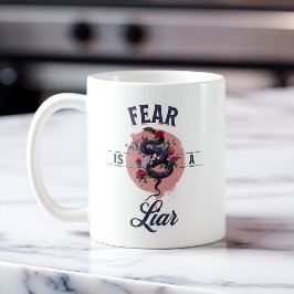Taza De Café El Miedo Es Una Cita Motivadora Mentirosa