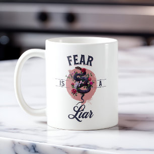 Taza De Café El Miedo Es Una Cita Motivadora Mentirosa