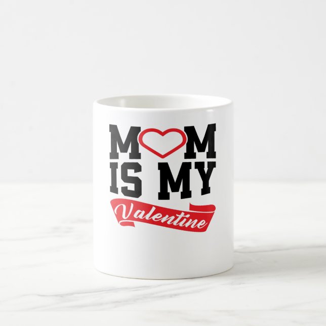 Taza De Café El MoM es mi San Valentín | Regalos de madres El d (Centro)
