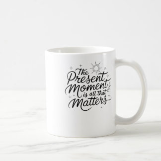 Taza De Café El Momento Actual Es Todo Lo Pegatina