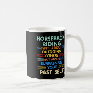 Taza De Café El Montar A Caballo Está Superando A Tu Pasado Aut