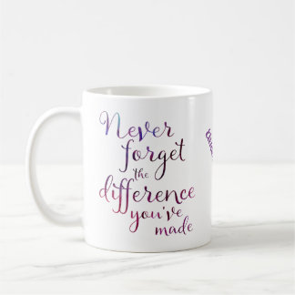 Taza De Café El morado nunca olvida la diferencia que has hecho