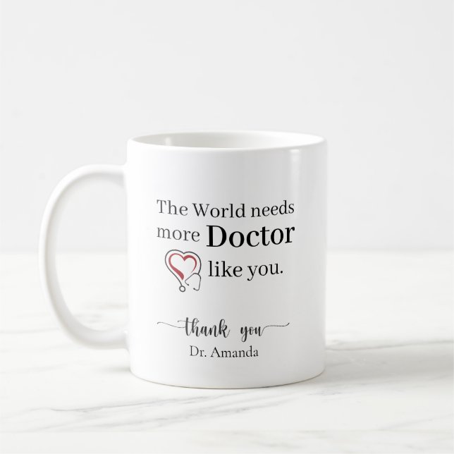 Taza De Café El Mundo Necesita Más Doctores Como Tú Personaliza (Izquierda)