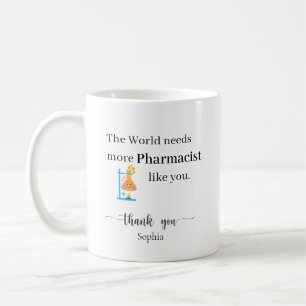 Taza De Café El Mundo Necesita Más Farmacéuticos Como Tú Person