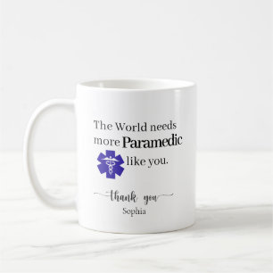 Taza De Café El mundo necesita más paramédicos como tú personal