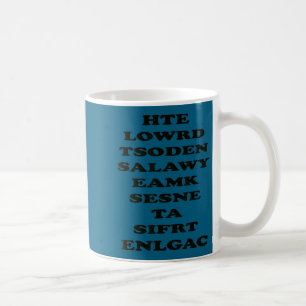 Taza De Café El mundo no siempre tiene sentido, divertida motiv