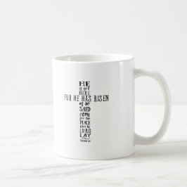 Taza De Café Él no está aquí porque ha resucitado como dijo