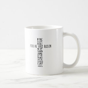 Taza De Café Él no está aquí porque ha resucitado como dijo