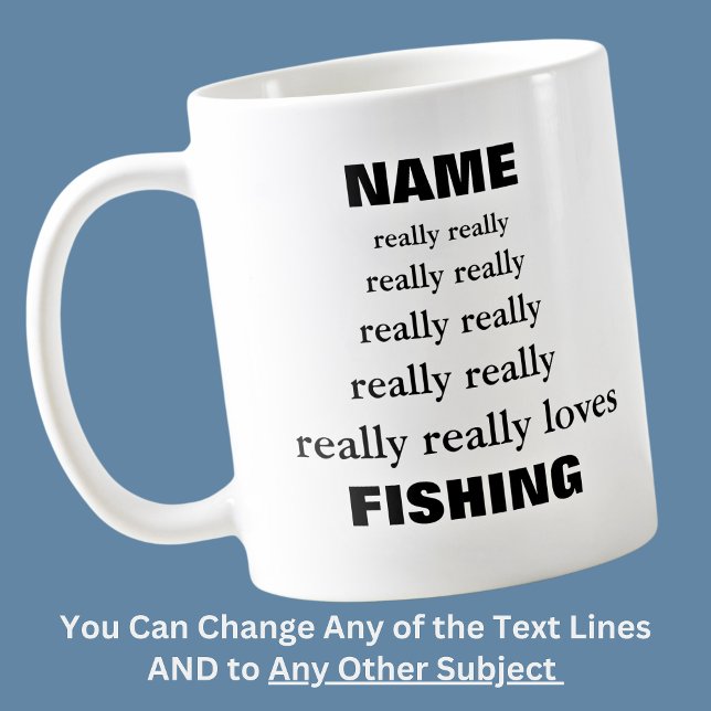 Taza De Café El nombre realmente ama mucho la pesca de asunto (Subido por el creador)