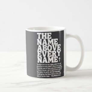 Taza De Café El Nombre Sobre Todo Nombre Disfraz Jesús Cristian