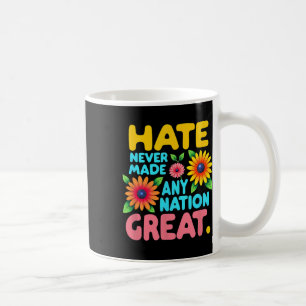 Taza De Café El odio al estilo floral boho nunca hizo grande a