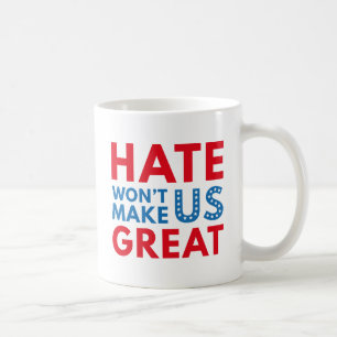 Taza De Café El odio no nos hará grandes