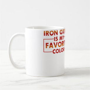 Taza De Café El óxido de hierro es mi color favorito Camiseta d