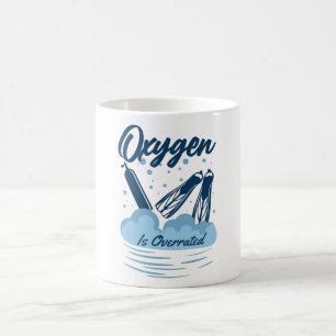 Taza De Café El oxígeno está sobrevalorado - Para los nadadores