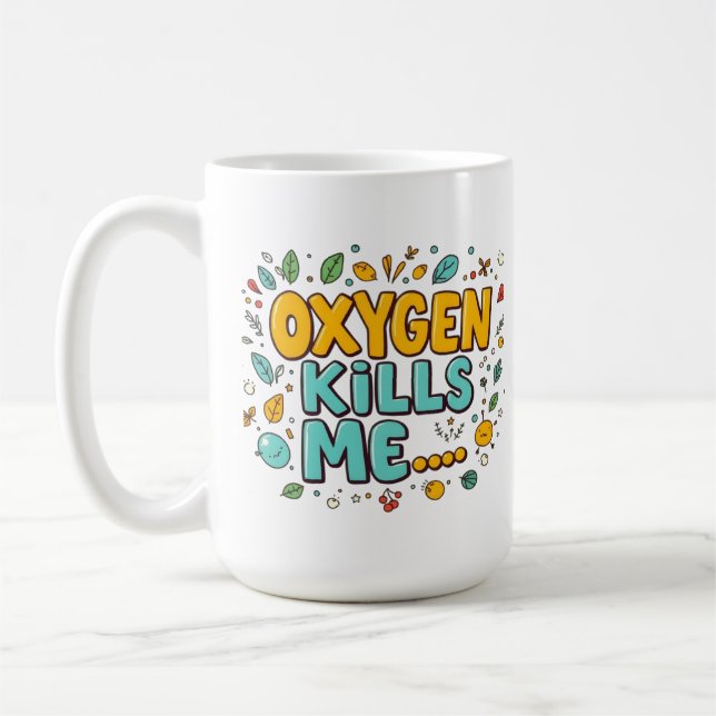 Taza De Café El oxígeno me mata humor negro divertido (Izquierda)