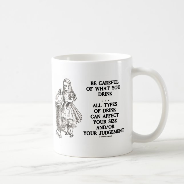 Taza De Café El País De Las Maravillas Tenga Cuidado Con Lo Que (Derecha)