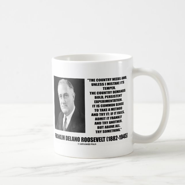 Taza De Café El país del FDR necesita la experimentación (Derecha)