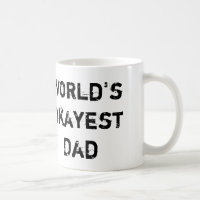 El papá de Okayest del mundo, toma 2
