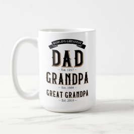 Taza De Café El papá más grande del mundo, el abuelo, el gran a