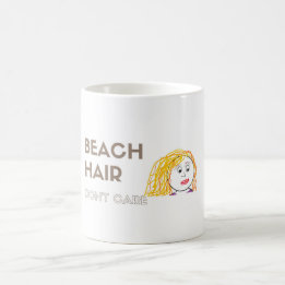 Taza De Café El pelo de la playa, no cuida