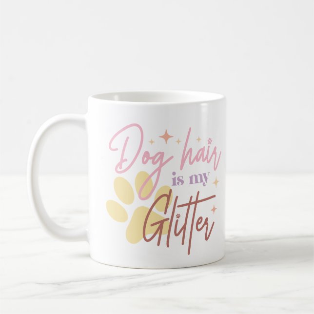 Taza De Café El pelo del perro es mi Purpurina Estética Mug Pre (Izquierda)