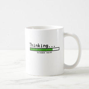 Taza De Café El pensamiento por favor espera