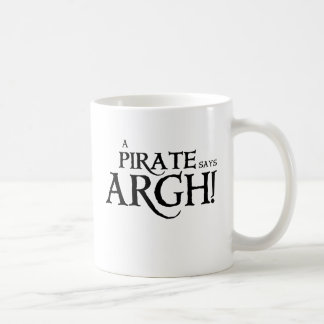 Taza De Café El pirata dice ARGH