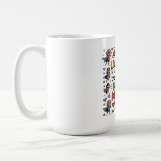 Taza De Café El Poder Y La Belleza Del Amor De Una Madre