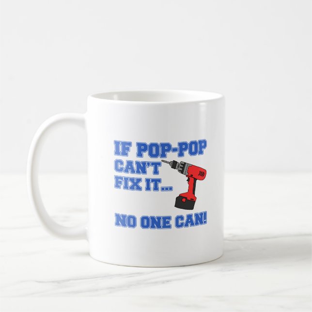 Taza De Café El pop-pop no puede arreglarlo nadie (Izquierda)