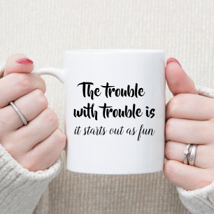 Taza De Café El problema con el chiste de problemas citas diver