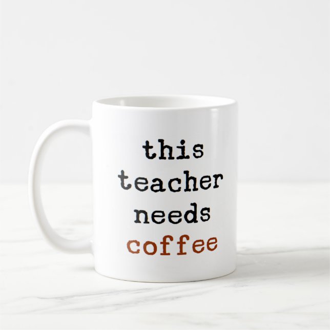Taza De Café el profesor necesita café (Izquierda)