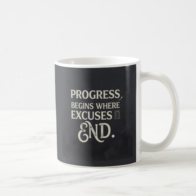 Taza De Café El progreso comienza donde terminan las excusas. (Derecha)