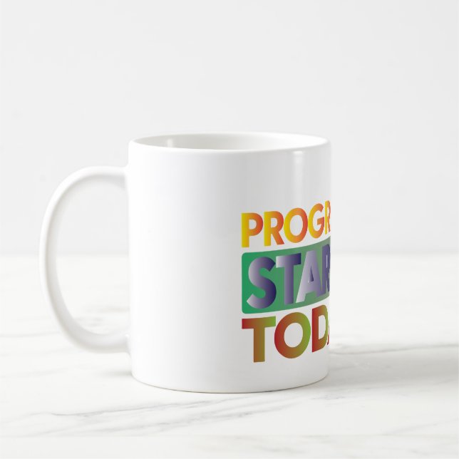 Taza De Café El progreso comienza hoy (Izquierda)