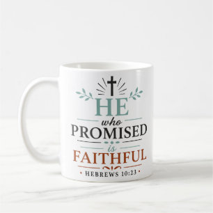 Taza De Café Él Que Prometió Es Fiel Cita de Versículo de la Bi