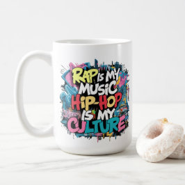 Taza De Café El rap es mi música, el hip-hop es mi cultura